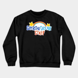 Superstar Daycare Staff Crewneck Sweatshirt